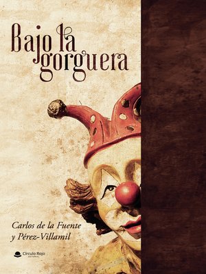 cover image of Bajo la gorguera